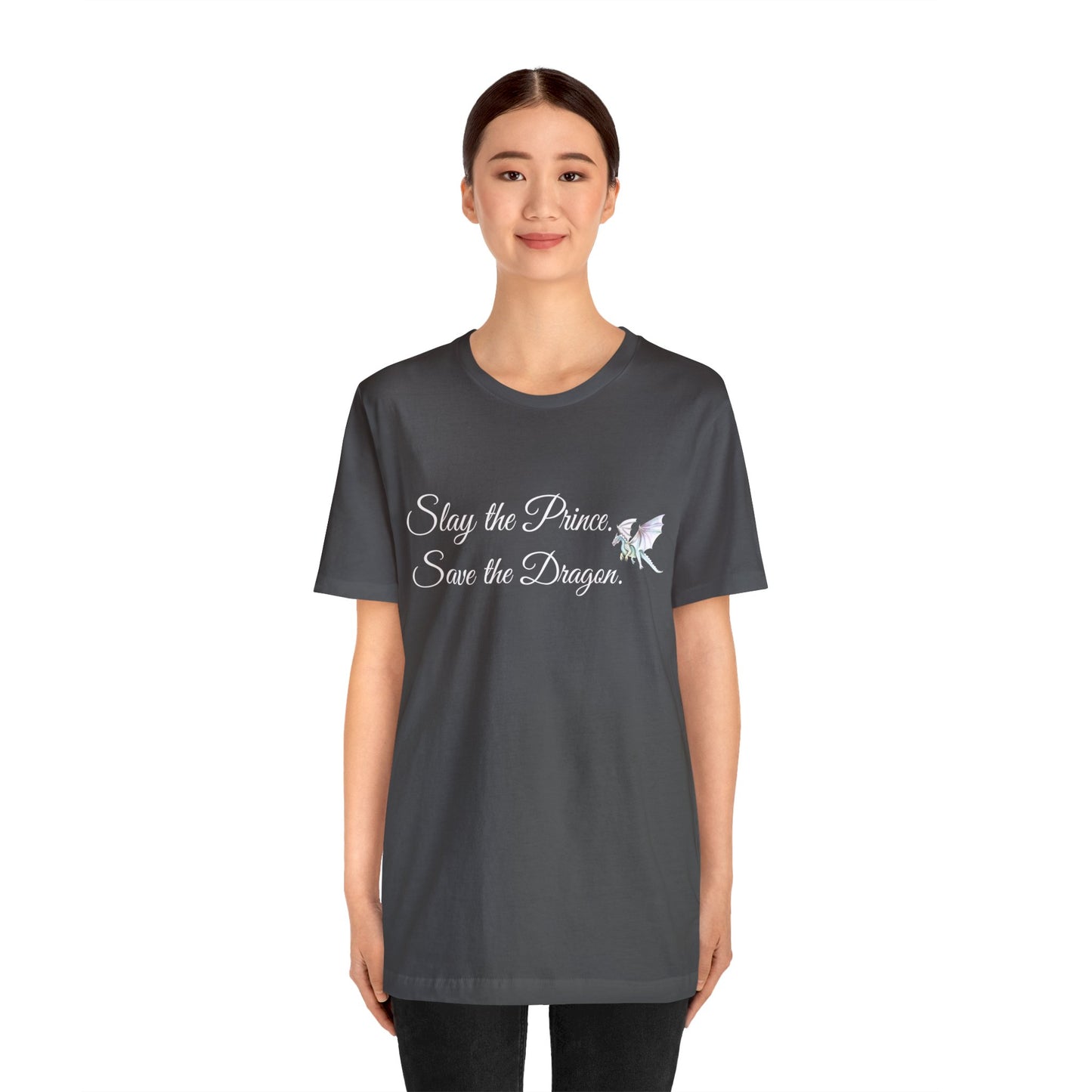 Slay the Prince. Save the Dragon Jersey Short Sleeve Tee