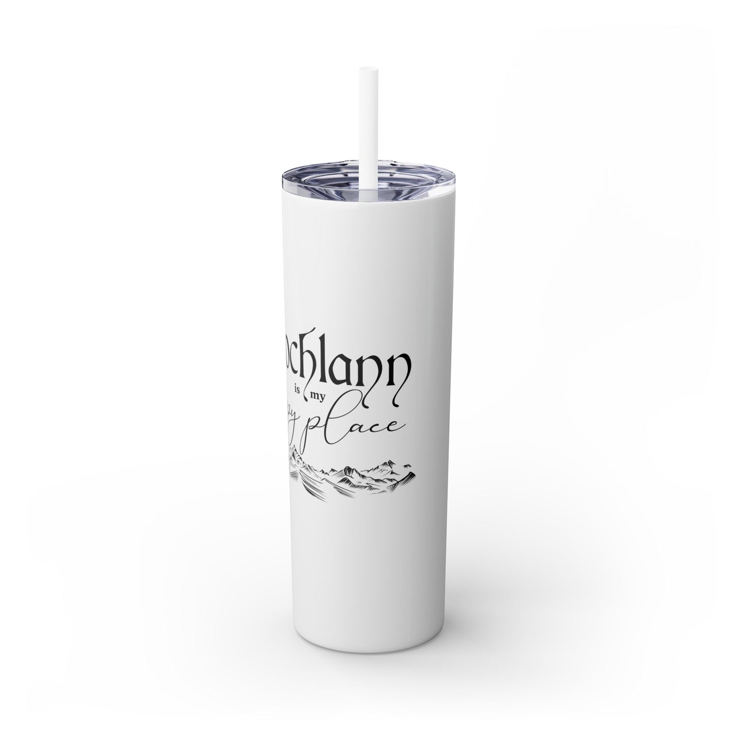 Lochlann is My Happy Place (featuring the booby dagger) - Skinny Tumbler with Straw, 20oz