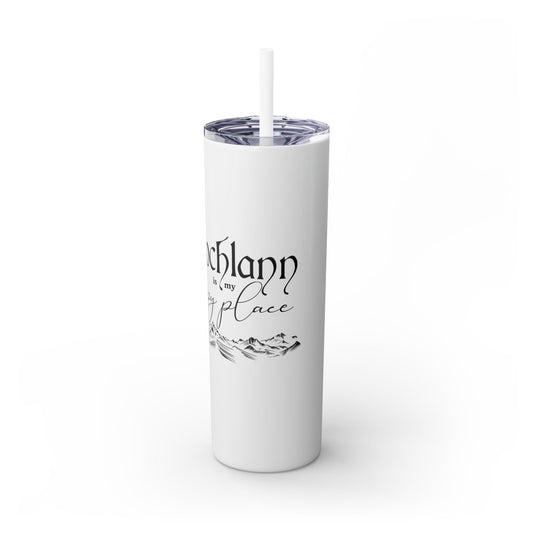 Lochlann is My Happy Place (featuring the booby dagger) - Skinny Tumbler with Straw, 20oz