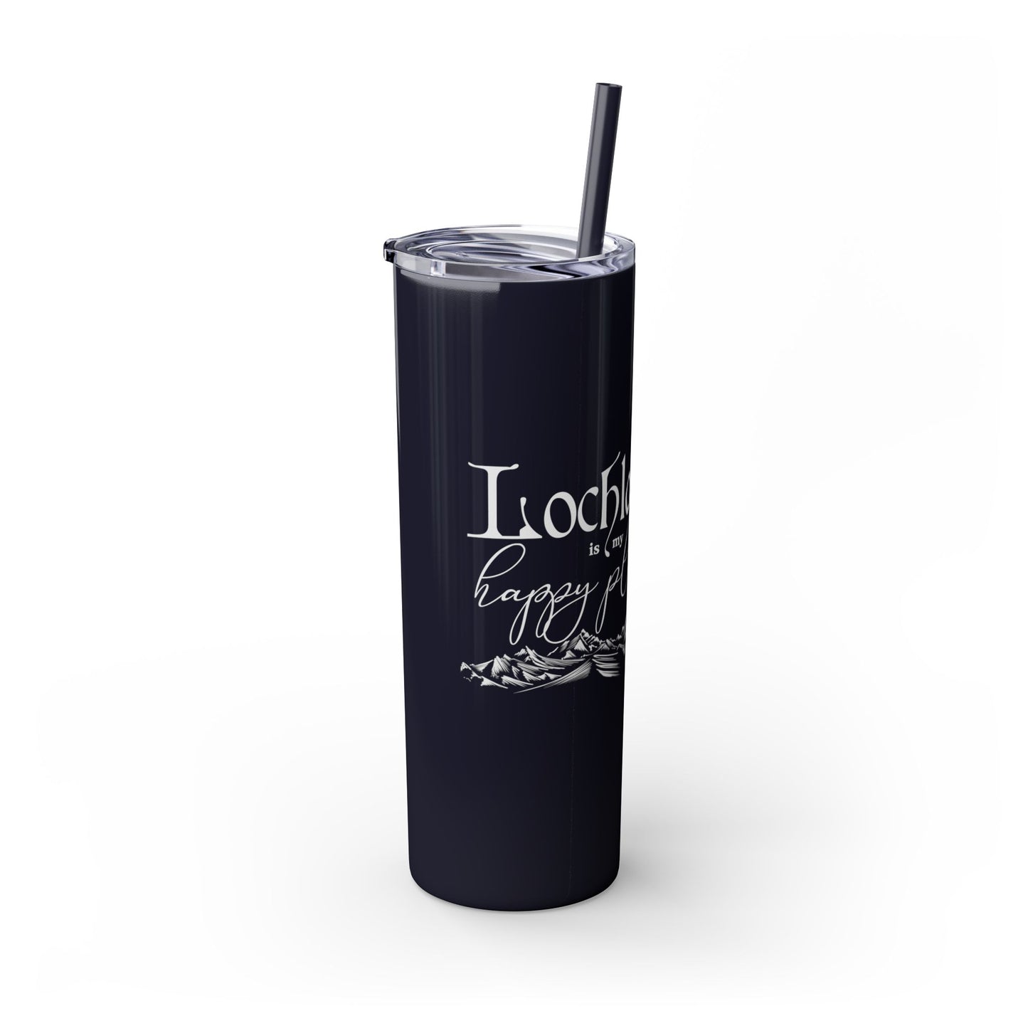 Lochlann is My Happy Place (featuring the booby dagger) - Skinny Tumbler with Straw, 20oz