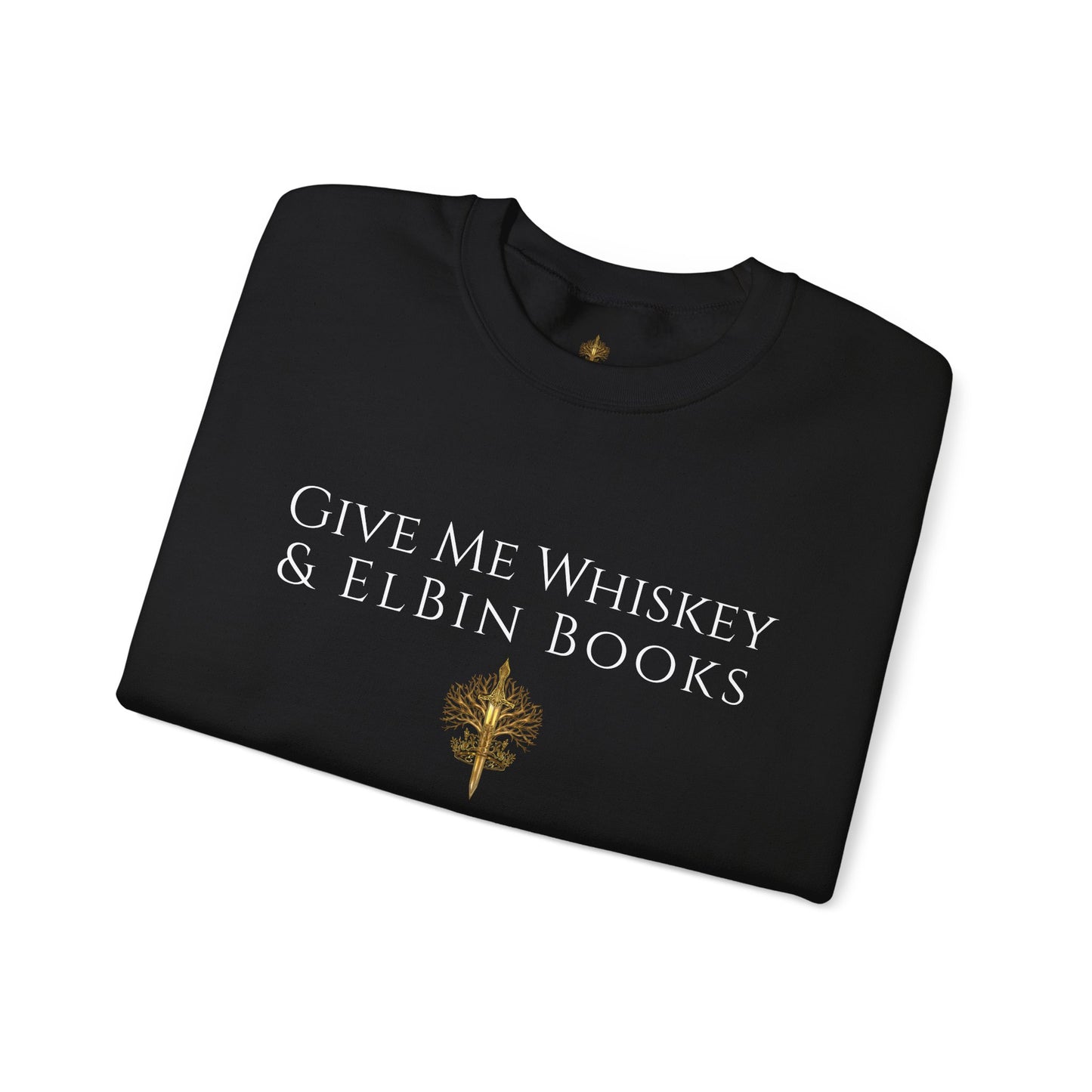 Give Me Whiskey And ElBin Books Sweatshirt