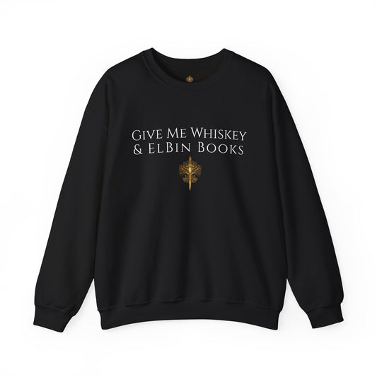 Give Me Whiskey And ElBin Books Sweatshirt