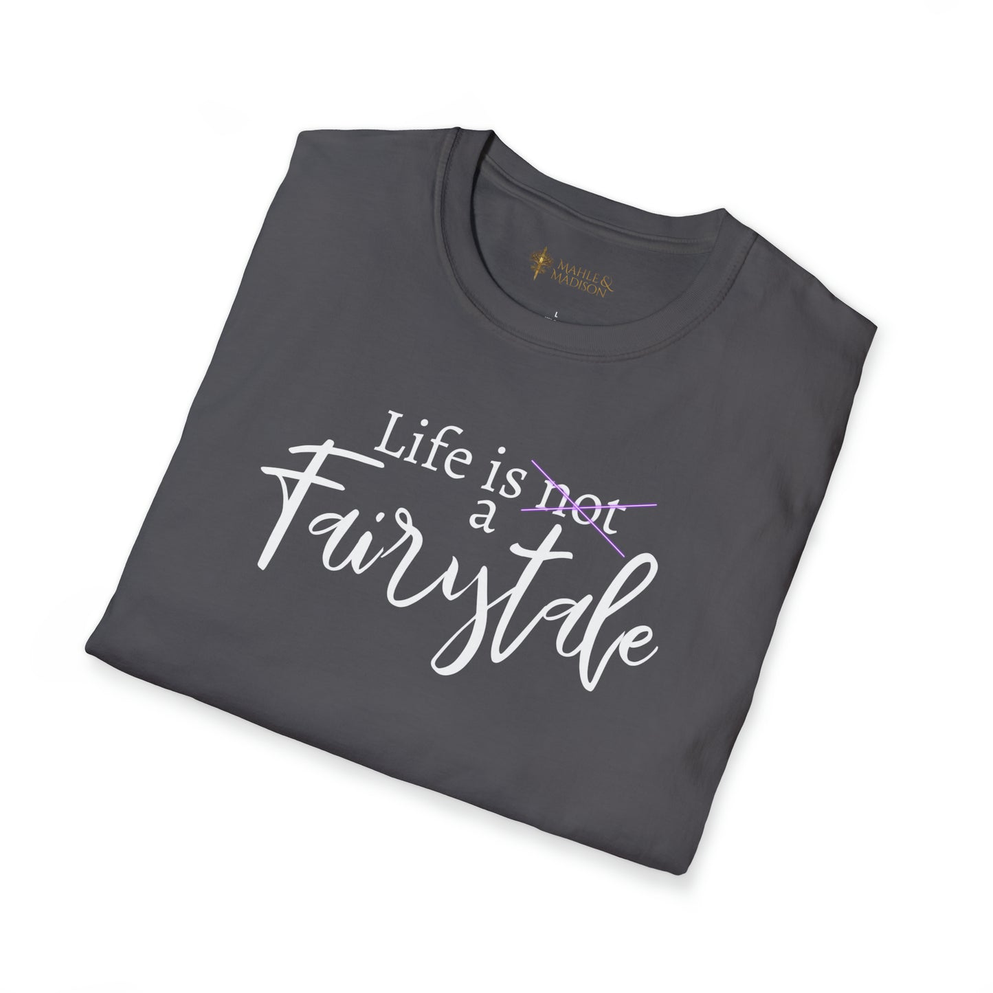 Life is a Fairytale Softstyle T-Shirt