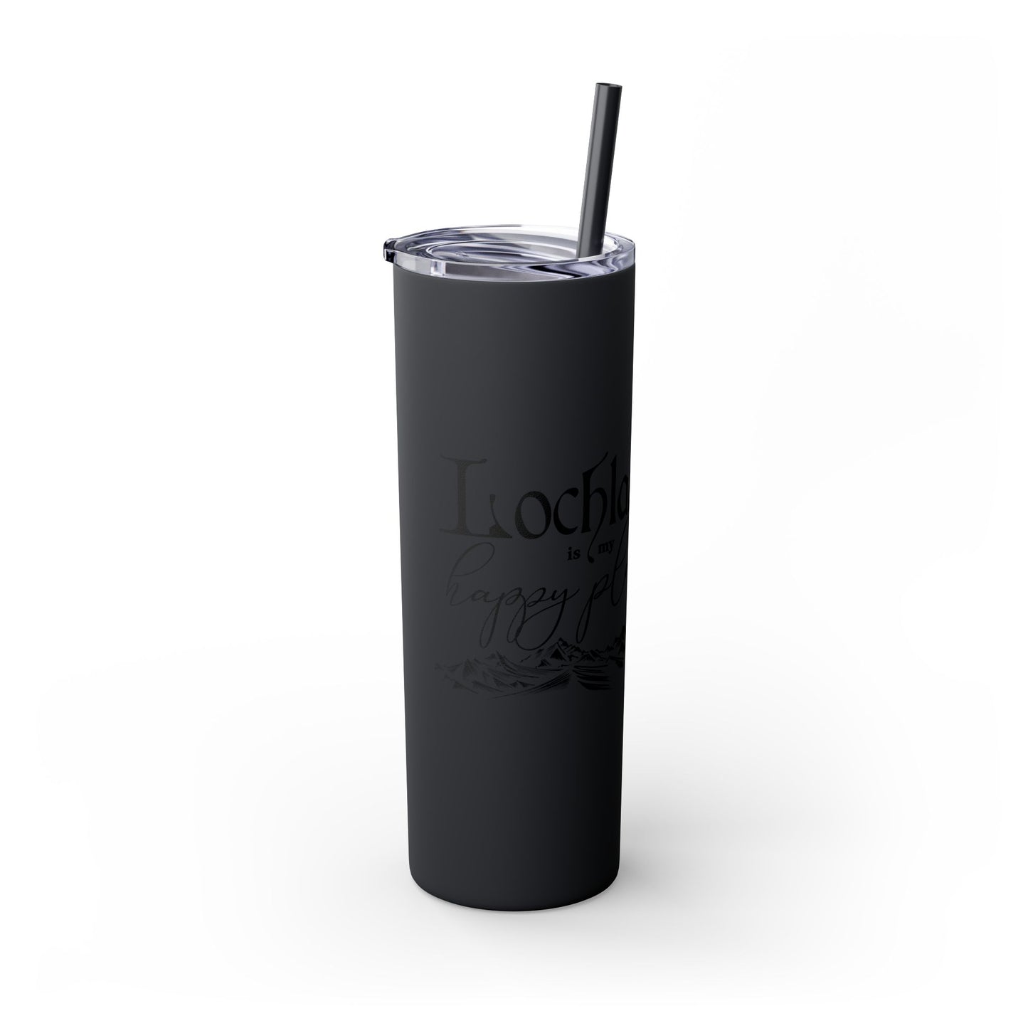 Lochlann is My Happy Place (featuring the booby dagger) - Skinny Tumbler with Straw, 20oz